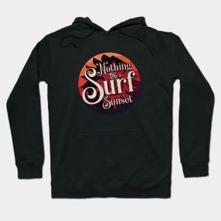 Nothing like a Surf Sunset Hoodie